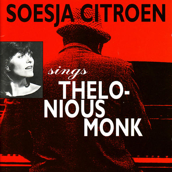 Soesja Citroen: Soesja Citroen Sings Thelonious Monk (1983)
